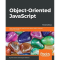Object-Oriented JavaScript - Third Edition: Learn everything you need to know about object-oriented JavaScript (OOJS)