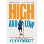High and Low: High and Low: How I Hiked Away From Depression Across Scotland - Hardcover