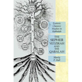 The Sepher Yetzirah and the Qabalah: Esoteric Classics: Studies in Kabbalah
