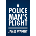 A Policeman's Plight