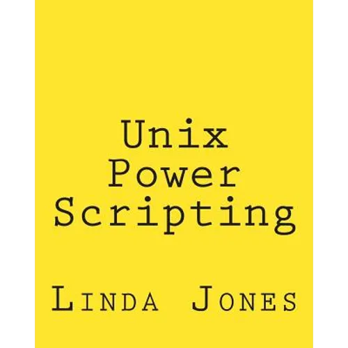 Unix Power Scripting: Advanced Awk and KSH Shell Scripts