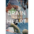Brain and Heart: The Triumphs and Struggles of a Pediatric Neurosurgeon