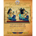 Ancient Egyptian Visions of Our Soul Life