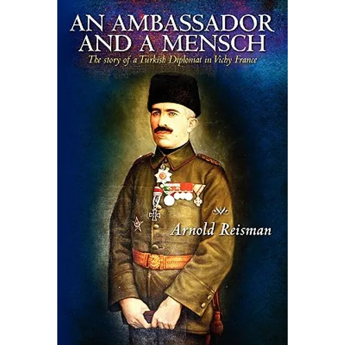 An Ambassador and A Mensch: The story of a Turkish Diplomat in Vichy France
