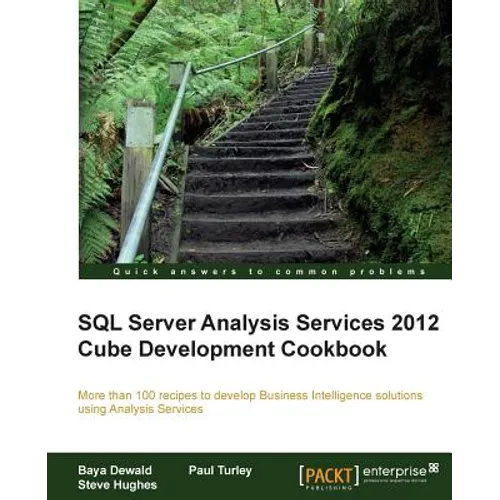 SQL Server Analysis Services 2012 Cube Development Cookbook