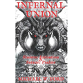 Infernal Union: Sinister Initiation & The Satanic Psalms
