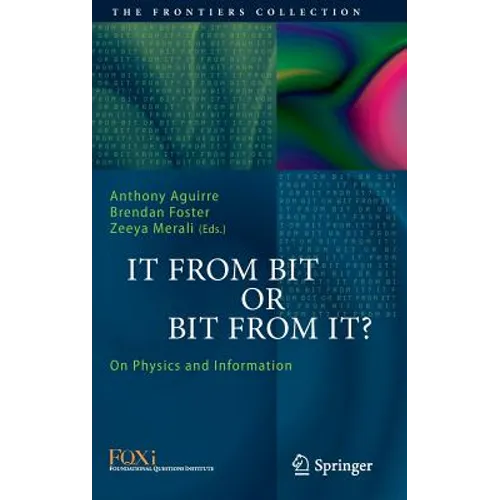 It from Bit or Bit from It?: On Physics and Information