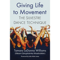 Giving Life to Movement: The Silvestre Dance Technique