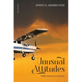 Unusual Attitudes: Flight Instructor Memoirs
