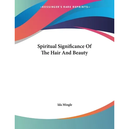 Spiritual Significance Of The Hair And Beauty