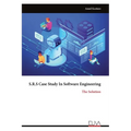 S.R.S Case Study In Software Engineering: The Solution