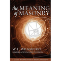 The Meaning of Masonry, Revised Edition