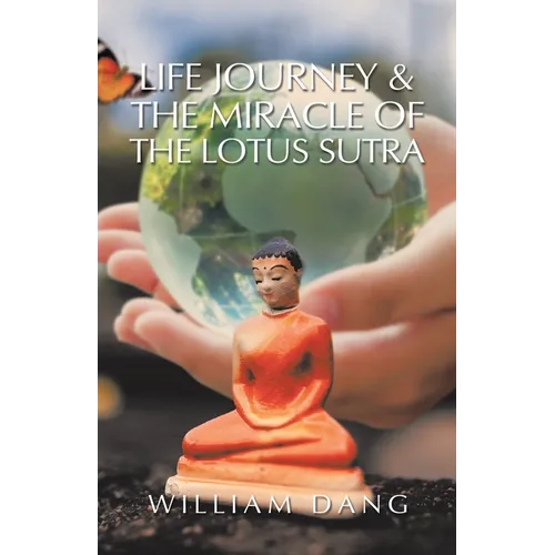Life Journey & the Miracle of the Lotus Sutra