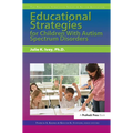 Educational Strategies for Children with Autism Spectrum Disorders