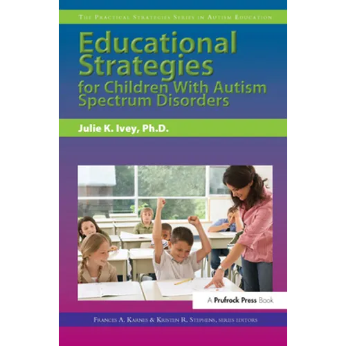 Educational Strategies for Children with Autism Spectrum Disorders