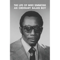 The Life of Mike Simmons: An Ordinary Bajan Boy