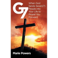 G7: When God Sends Seven (7) People into Your Life to Propel You Forward