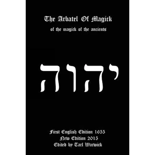 The Arbatel of Magick: Of the Magick of the Ancients