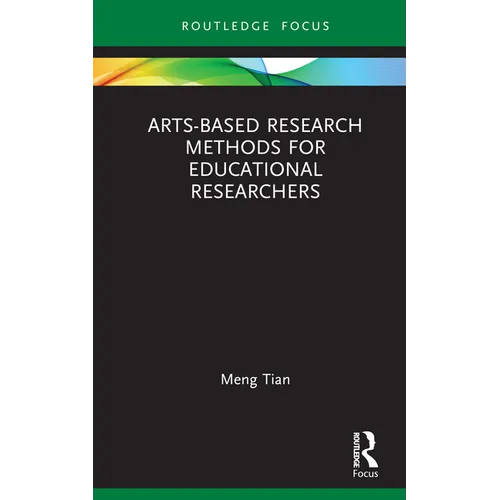 Arts-Based Research Methods for Educational Researchers