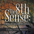 The 8Th Sense: A Book of Common Divination
