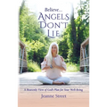 Believe . . . Angels Don't