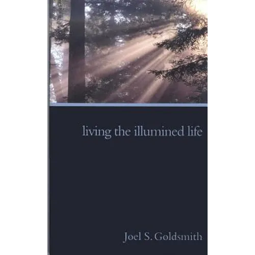 Living the Illumined Life