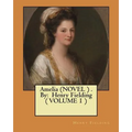 Amelia (NOVEL ) . By: Henry Fielding ( VOLUME 1 )