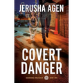 Covert Danger: A Christian K-9 Suspense