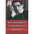 Karmic Relationships 38: The Other Missing Lecture