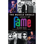 The Muscle Shoals Legacy of Fame - Hardcover
