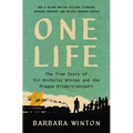 One Life: The True Story of Sir Nicholas Winton and the Prague Kindertransport
