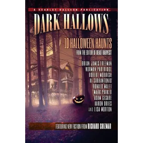 Dark Hallows: 10 Halloween Haunts