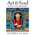 Art and Soul: Notes on Creating