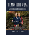 The Man in the Arena: Surviving Multiple Myeloma Since 1992
