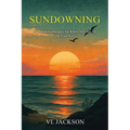 Sundowning: Survival Techniques for When You are on Your Last Nerve