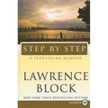 Step by Step: A Pedestrian Memoir
