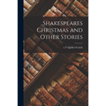 Shakespeares Christmas and Other Stories
