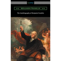 The Autobiography of Benjamin Franklin (with an Introduction by Henry Ketcham)