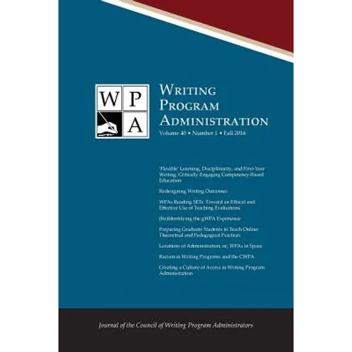Wpa: Writing Program Administration 40.1 (Fall 2016)