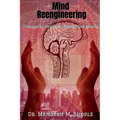 Mind Reengineering: Change in You will Change the World