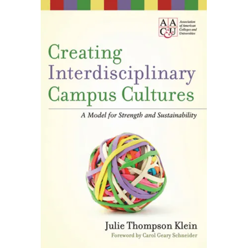 Creating Interdisciplinary Campus Cultures
