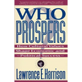 Who Prospers: How Cultural Values Shape Economic and Political Success