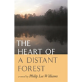 The Heart of a Distant Forest