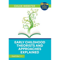Early Childhood Theorists and Approaches Explained