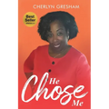 He Chose Me