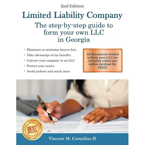 Limited Liability Company: The Step-by-Step Guide to Form Your Own LLC in Georgia