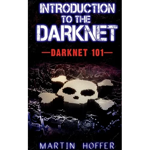 Introduction to the Darknet