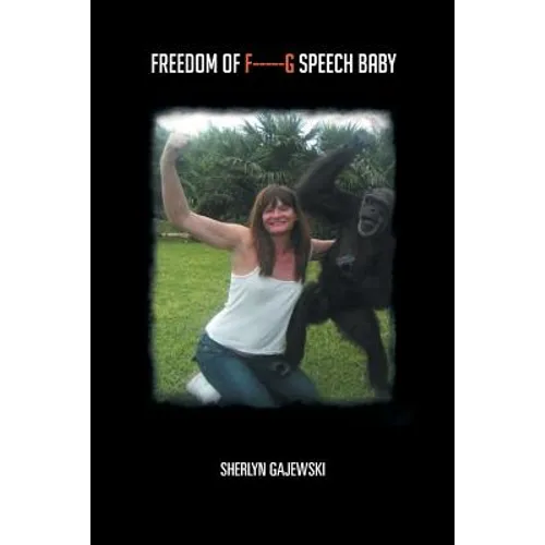 Freedom of F-----G Speech Baby