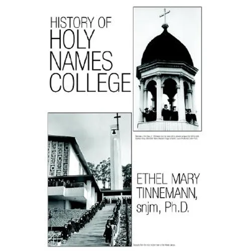 History of Holy Names College