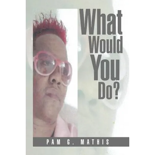What Would You Do?